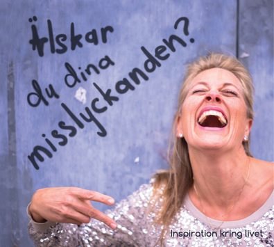 Älskar du dina misslyckanden?