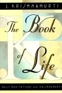 Book Of Life: Daily Meditations With Krishnamurti