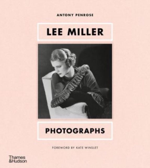 Lee Miller: Photographs